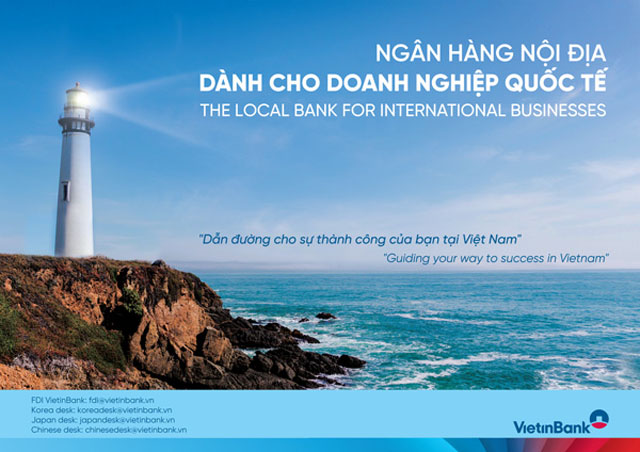 Thông điệp “VietinBank - ngân hàng nội địa dành cho doanh nghiệp quốc tế”