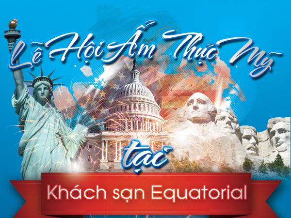 Ẩm thực Mỹ tại khách sạn Equatorial